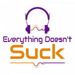 Everything Doesn't Suck